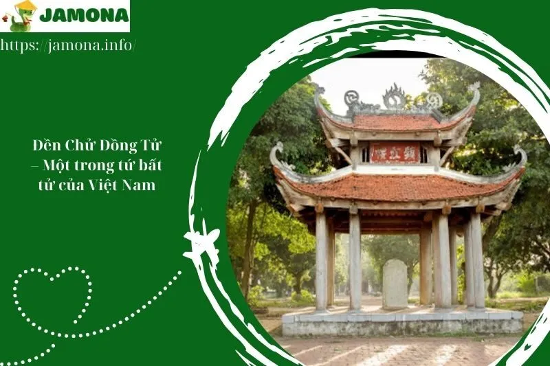 Đền Chử Đồng Tử – Một trong tứ bất tử của Việt Nam