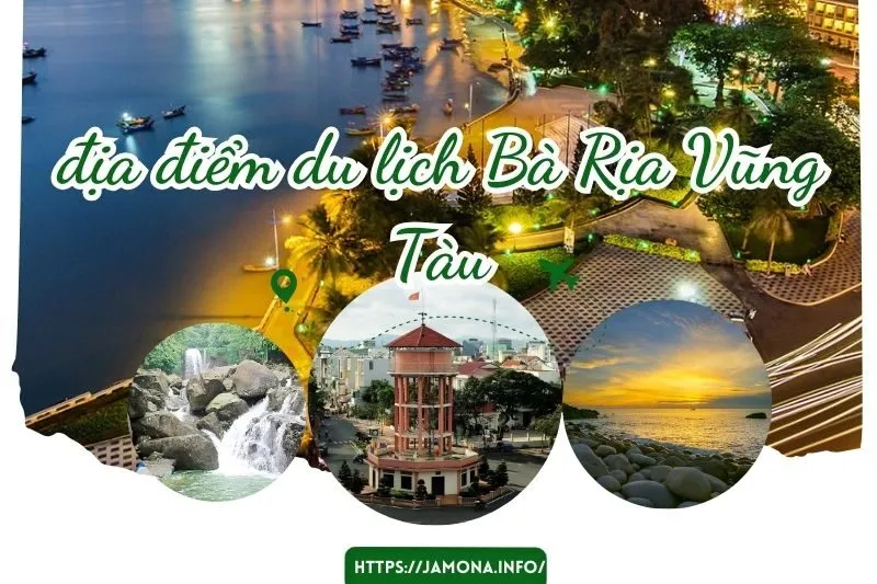 Khám Phá 10+ Địa Điểm Du Lịch Bà Rịa Vũng Tàu Hấp Dẫn Nhất