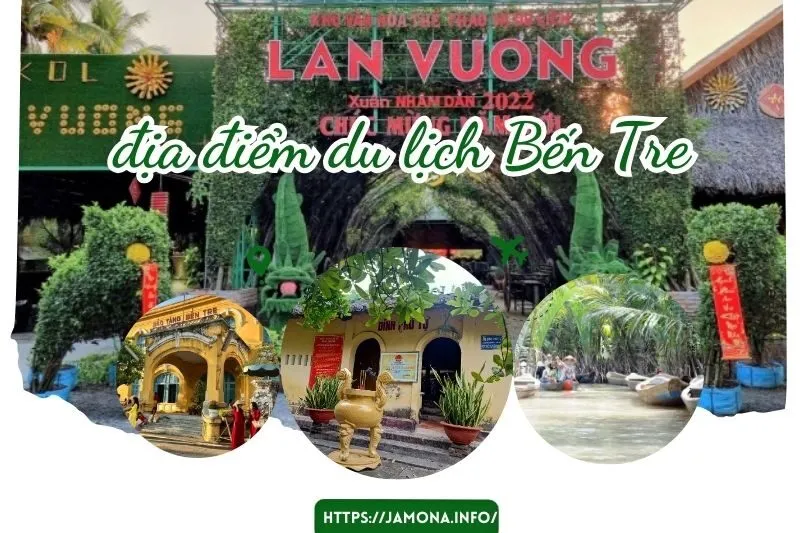 Top 22 Địa Điểm Du Lịch Bến Tre: Khám Phá Vẻ Đẹp Miền Tây