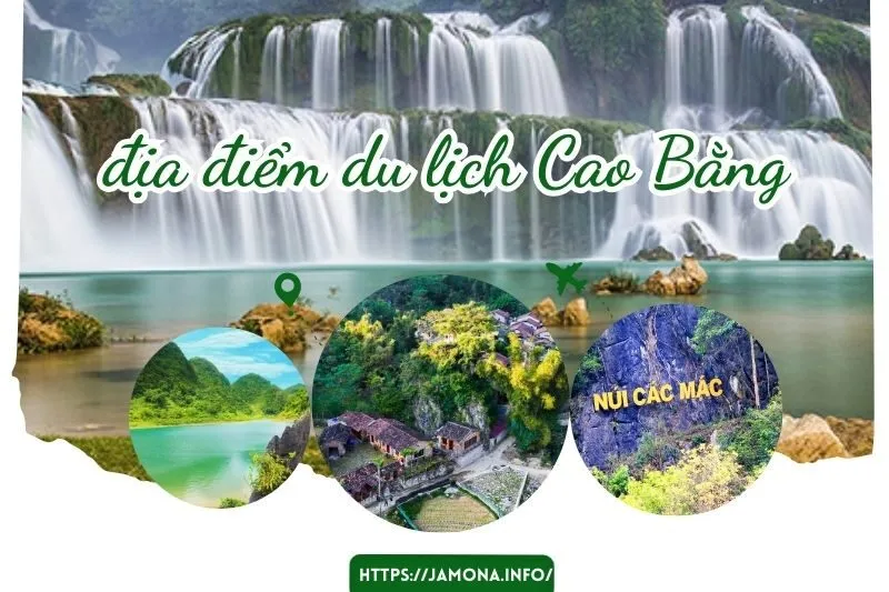 Top 15 Địa Điểm Du Lịch Cao Bằng Đẹp Nhất: Cẩm Nang