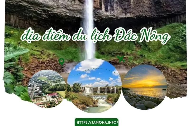 Top 16 Địa Điểm Du Lịch Đắk Nông Hấp Dẫn - Cẩm Nang