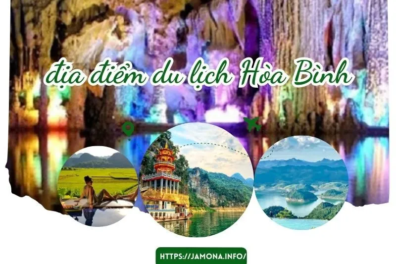 Khám Phá 20+ Địa Điểm Du Lịch Hòa Bình Hấp Dẫn Không Thể Bỏ Lỡ