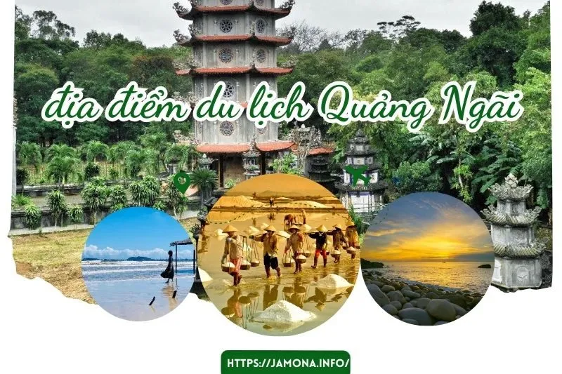 Khám Phá 17 Địa Điểm Du Lịch Quảng Ngãi Không Thể Bỏ Qua