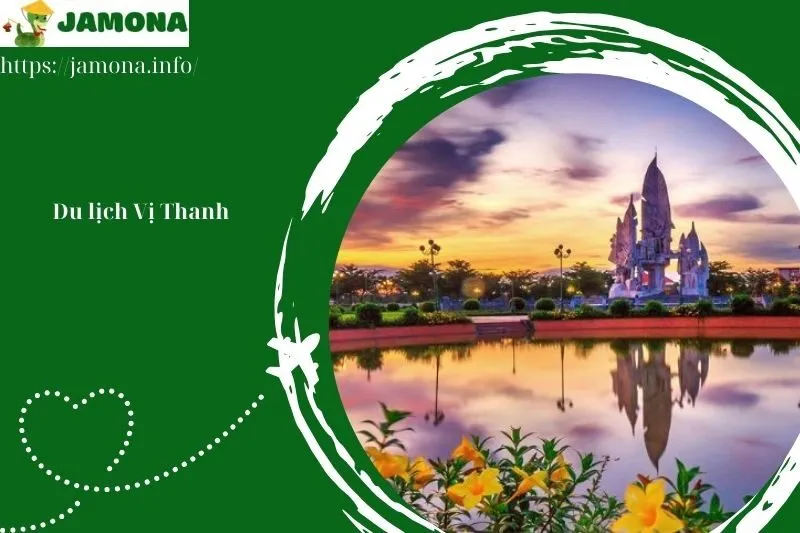Du lịch Vị Thanh