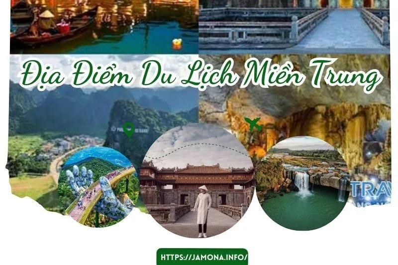 Khám Phá 44 địa điểm du lịch miền Trung nổi tiếng bạn phải ghé thăm