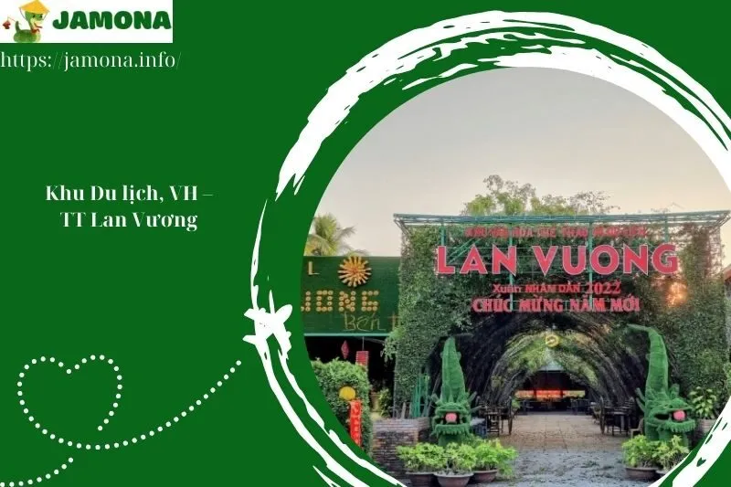 Khu Du lịch, VH – TT Lan Vương