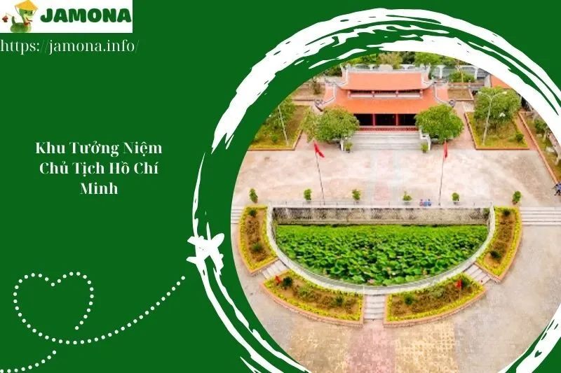 Khu Tưởng Niệm Chủ Tịch Hồ Chí Minh