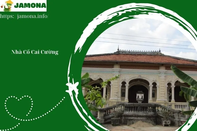 Nhà Cổ Cai Cường