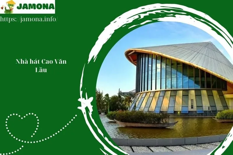 Nhà hát Cao Văn Lầu