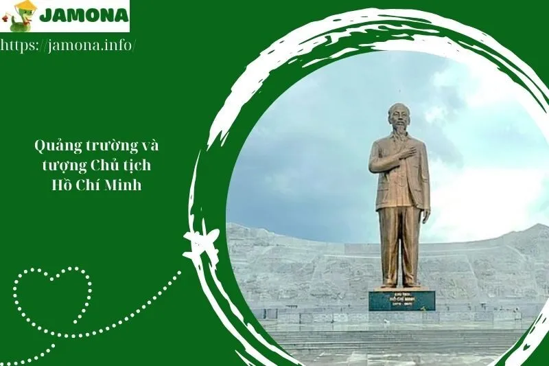 Quảng trường và tượng Chủ tịch Hồ Chí Minh