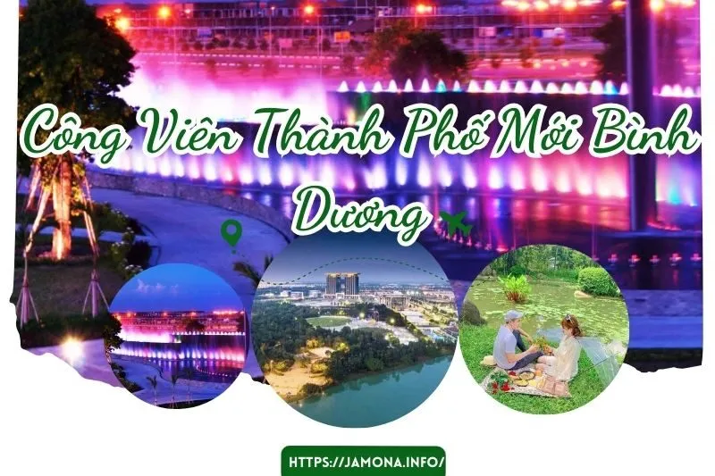 Công Viên Thành Phố Mới Bình Dương: Điểm Đến Lý Tưởng Tại Thủ Dầu Một
