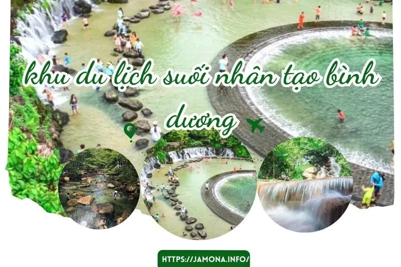 khu du lịch suối nhân tạo bình dương
